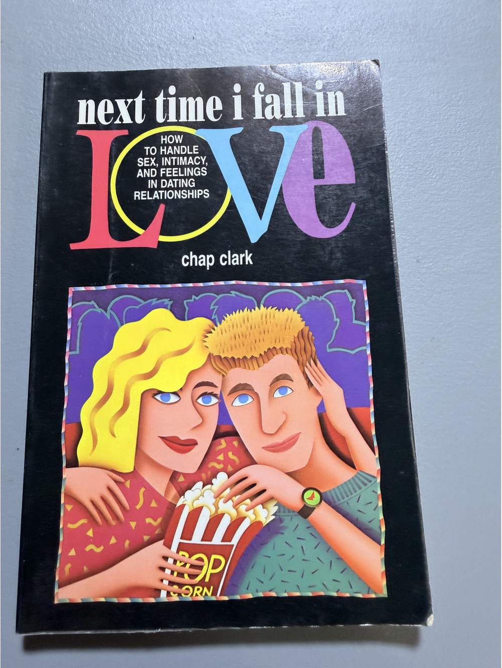 Next Time I Fall in Love Chap Clark 1987 Paperback Christian Youth Dating Book